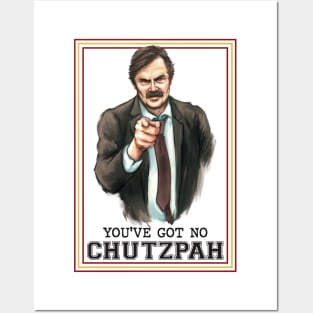 You've got no Chutzpah! Posters and Art